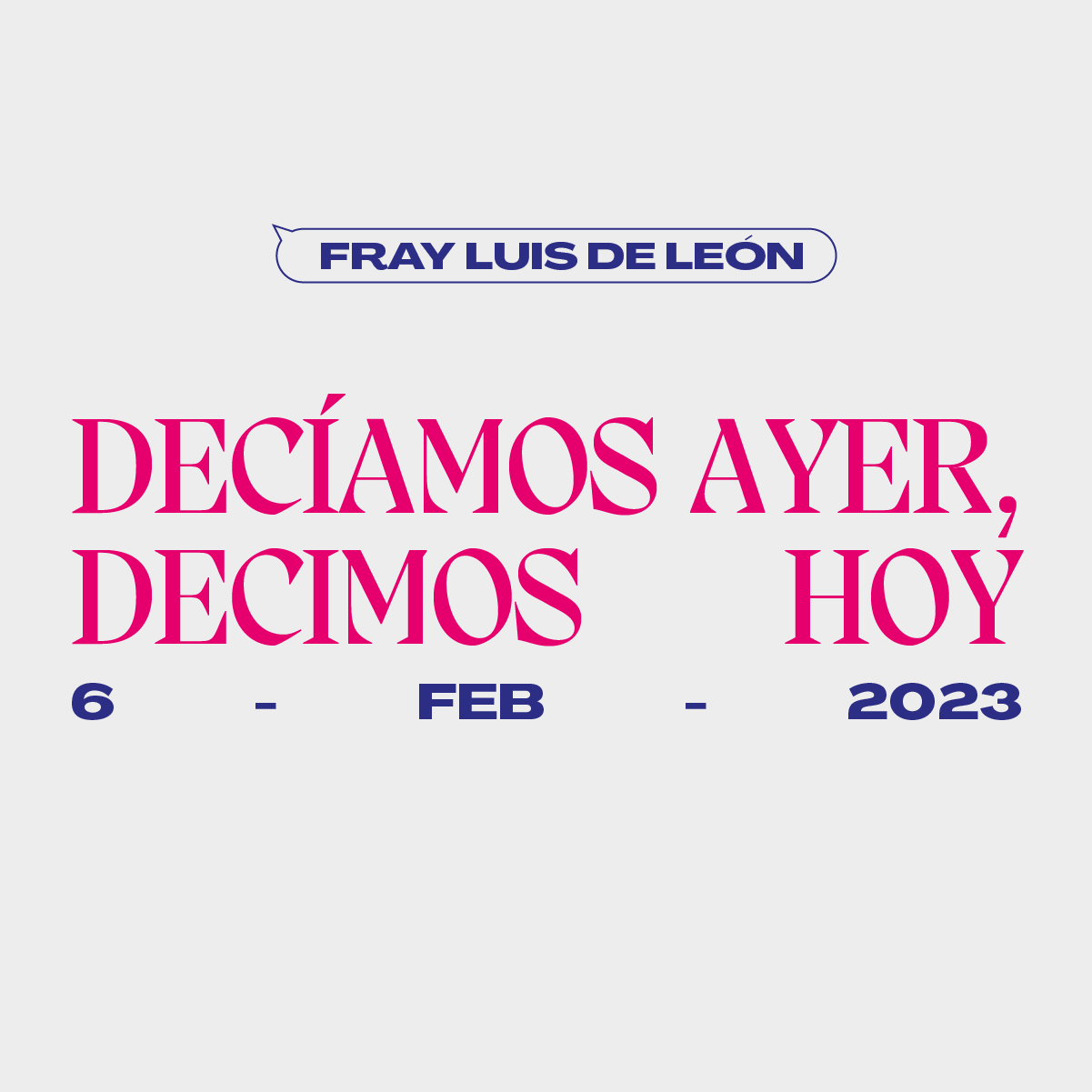 Decíamos ayer, decimos hoy