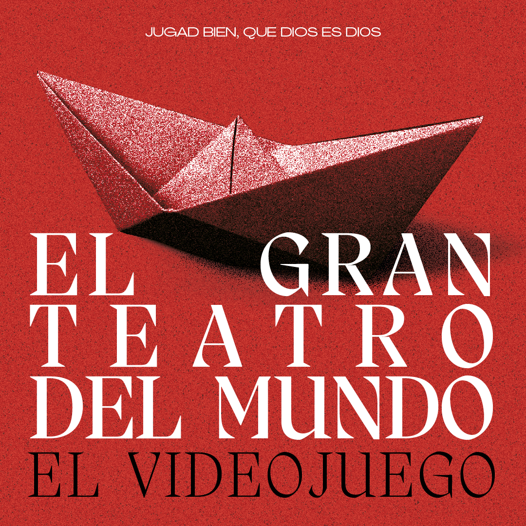 Videojuego: El gran teatro del mundo