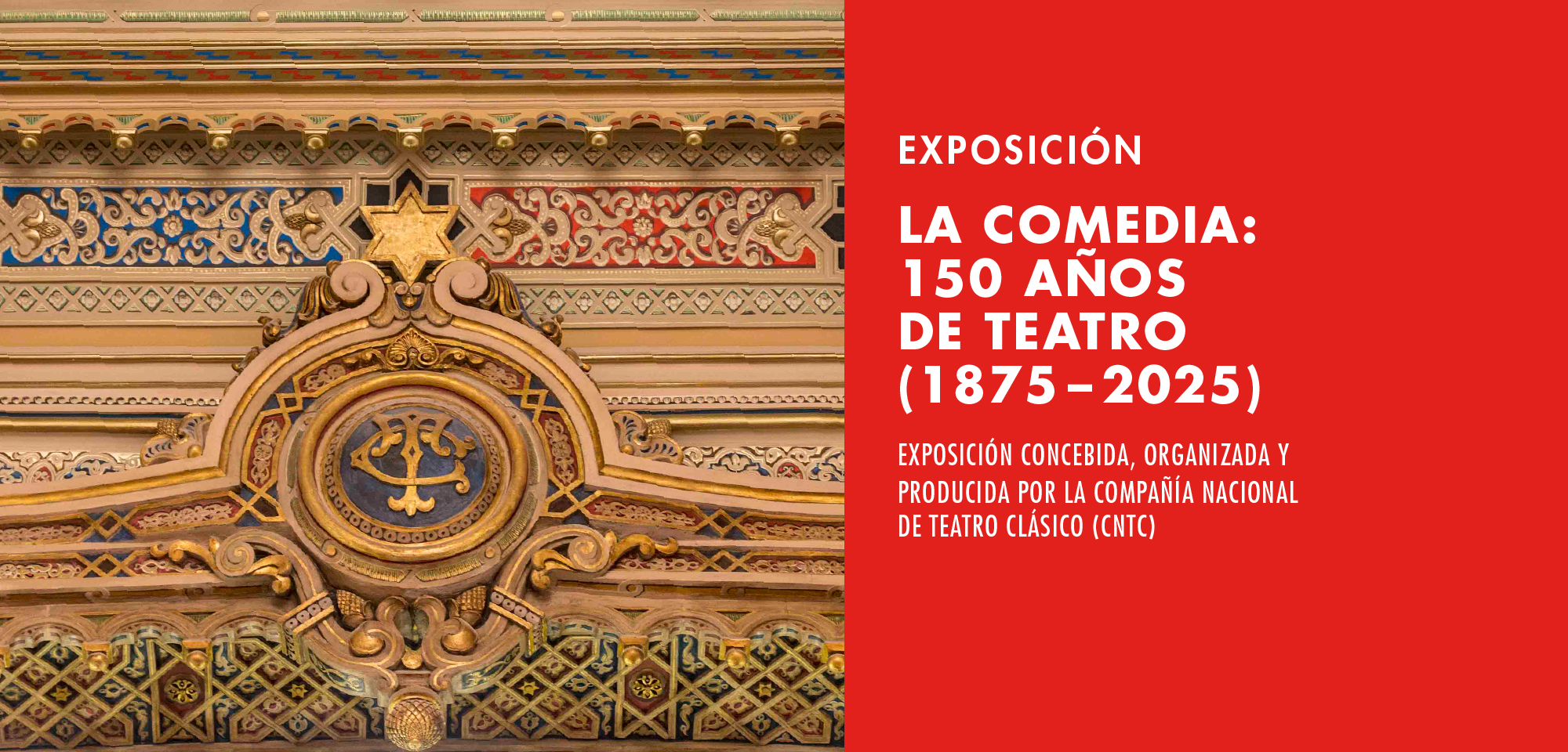 LA COMEDIA: 150 AÑOS DEL TEATRO (1875-2025)